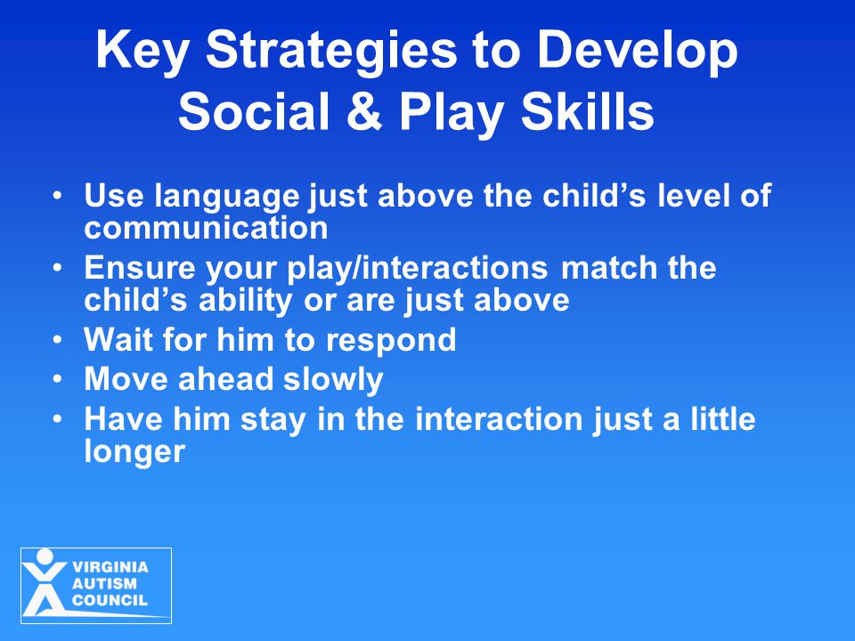 Key Strategies to Develop Social & Play Skills