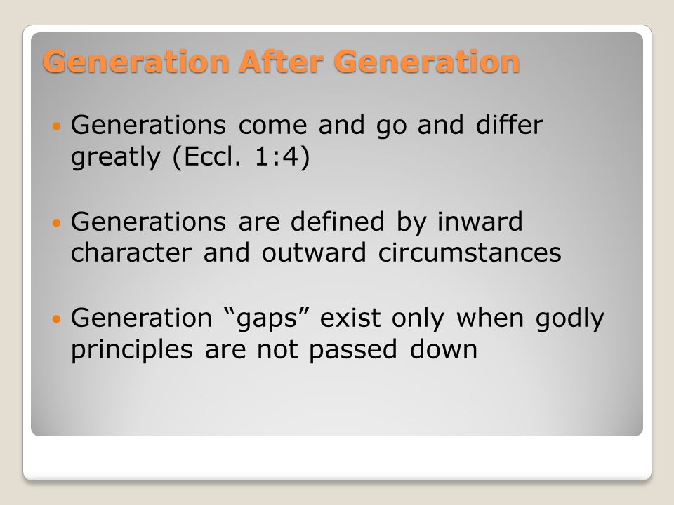 Generation After Generation