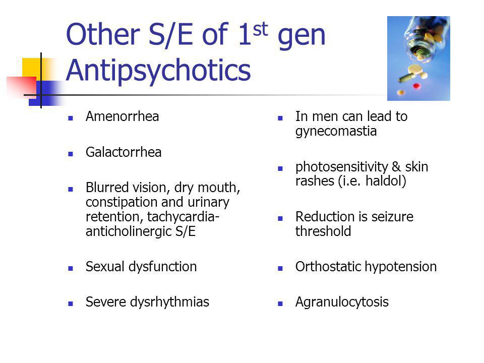 Other S/E of 1st gen Antipsychotics