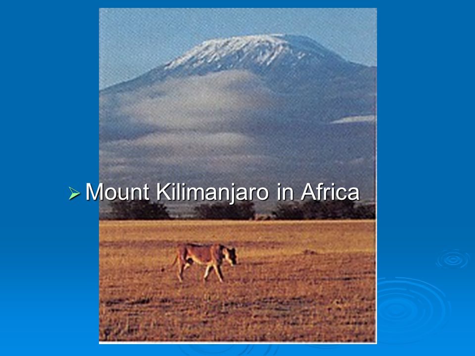 Mount Kilimanjaro in Africa