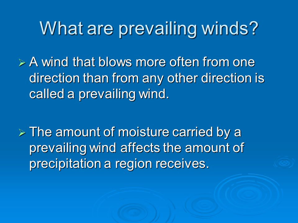 What are prevailing winds