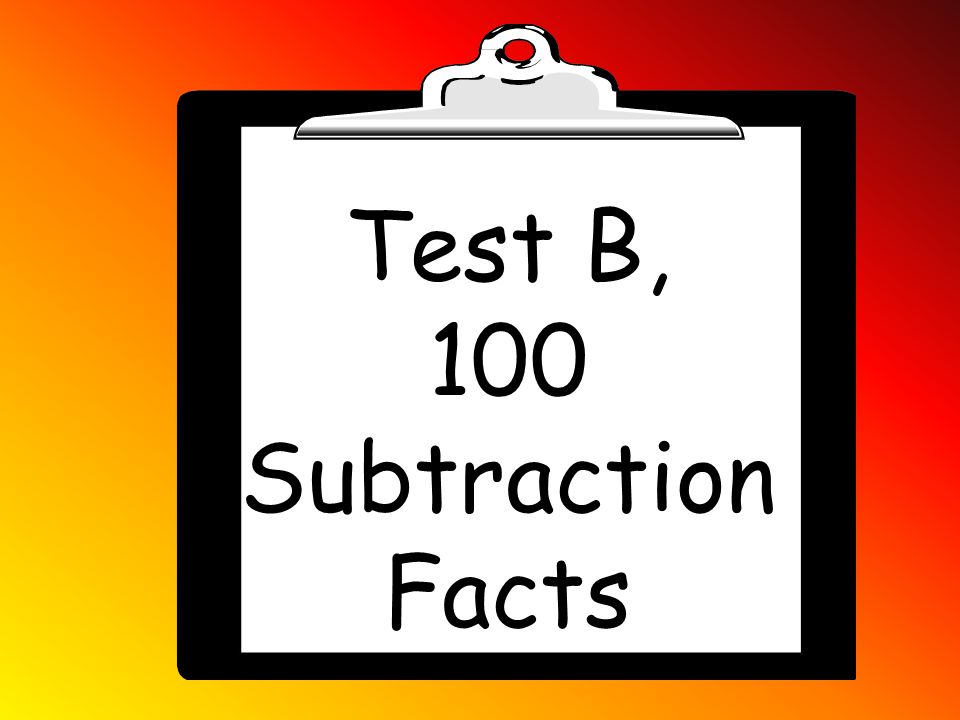 Test B, 100 Subtraction Facts