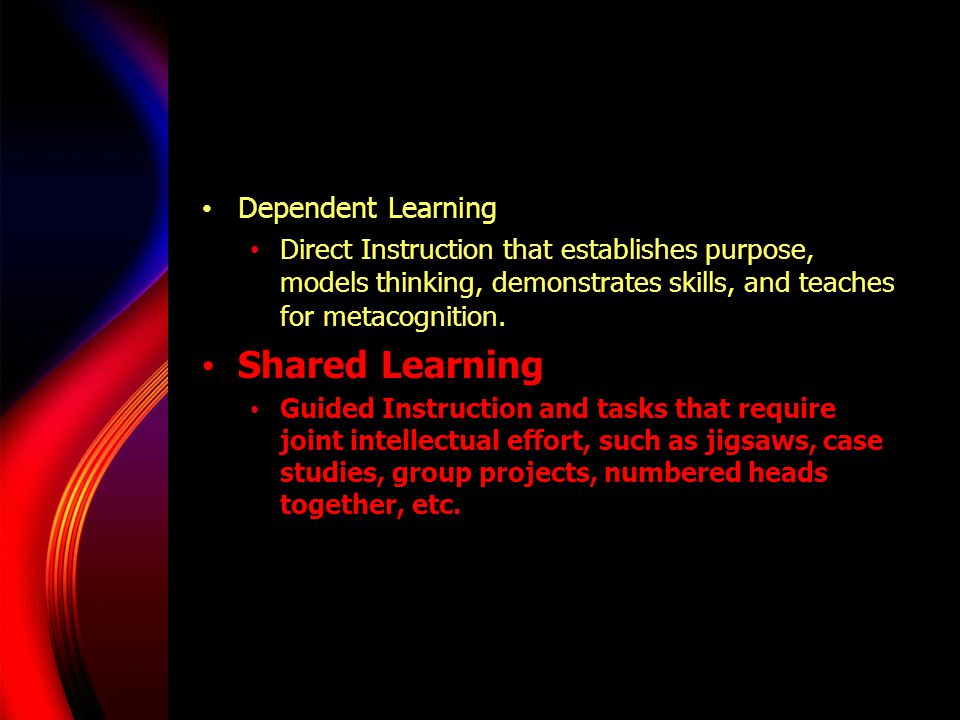 Shared Learning Dependent Learning