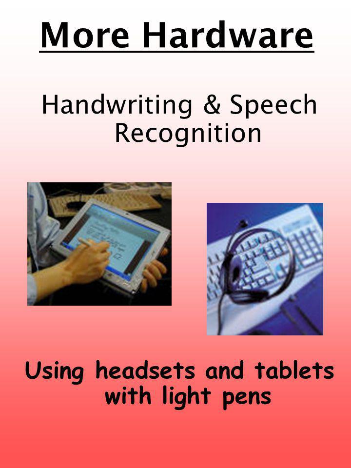 Using headsets and tablets with light pens