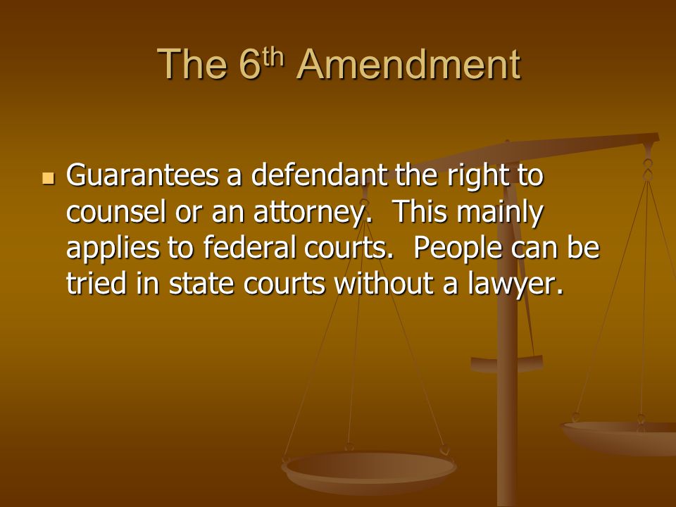 The 6th Amendment