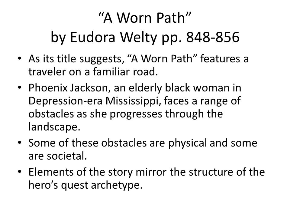 Реферат: A Worn Path Written By Eudora