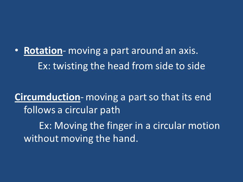 Ex: twisting the head from side to side