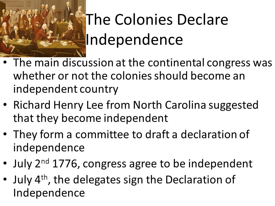 The Colonies Declare Independence