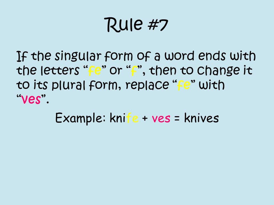 Rule #7