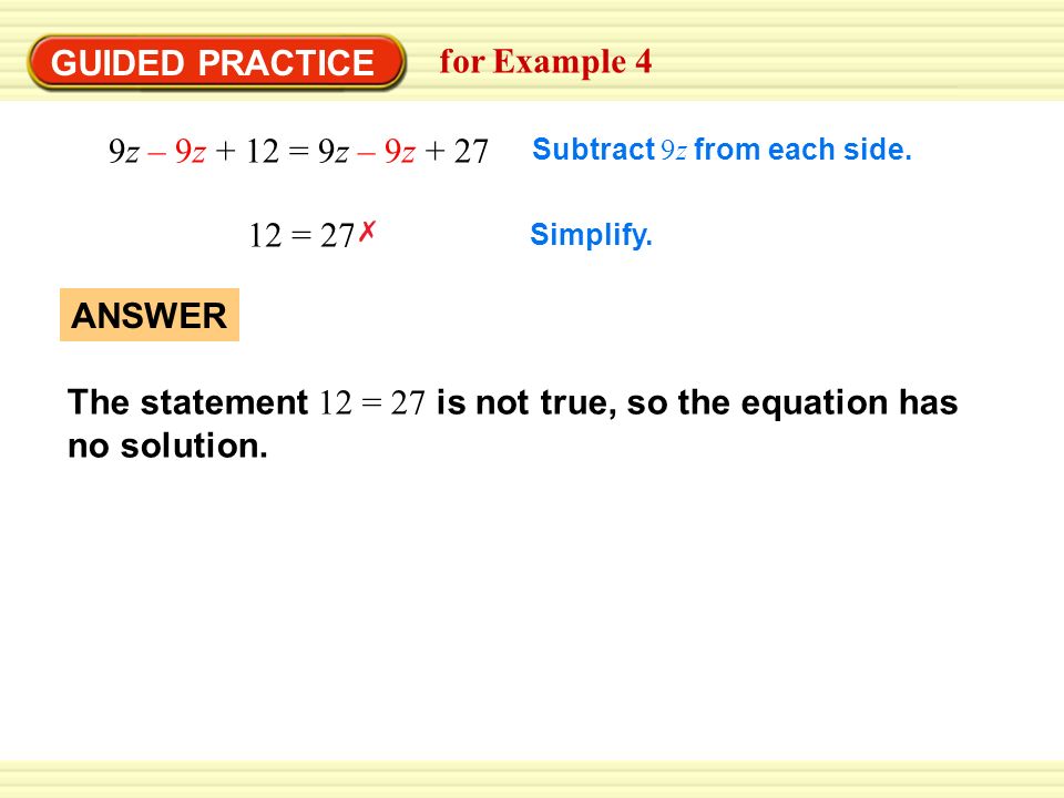 The statement 12 = 27 is not true, so the equation has no solution.