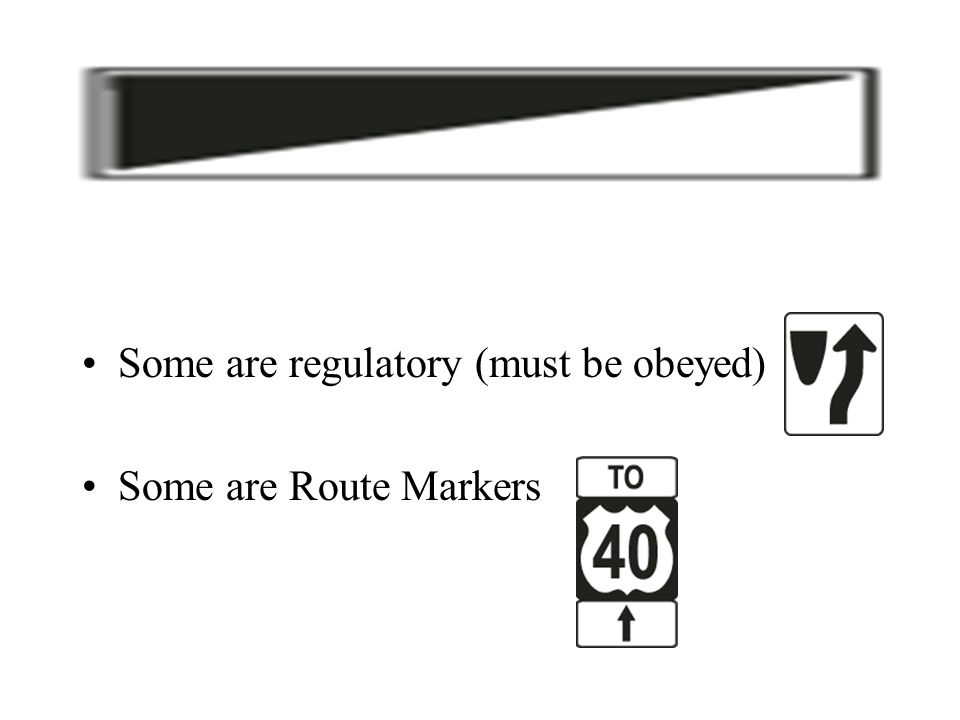 Some are regulatory (must be obeyed)