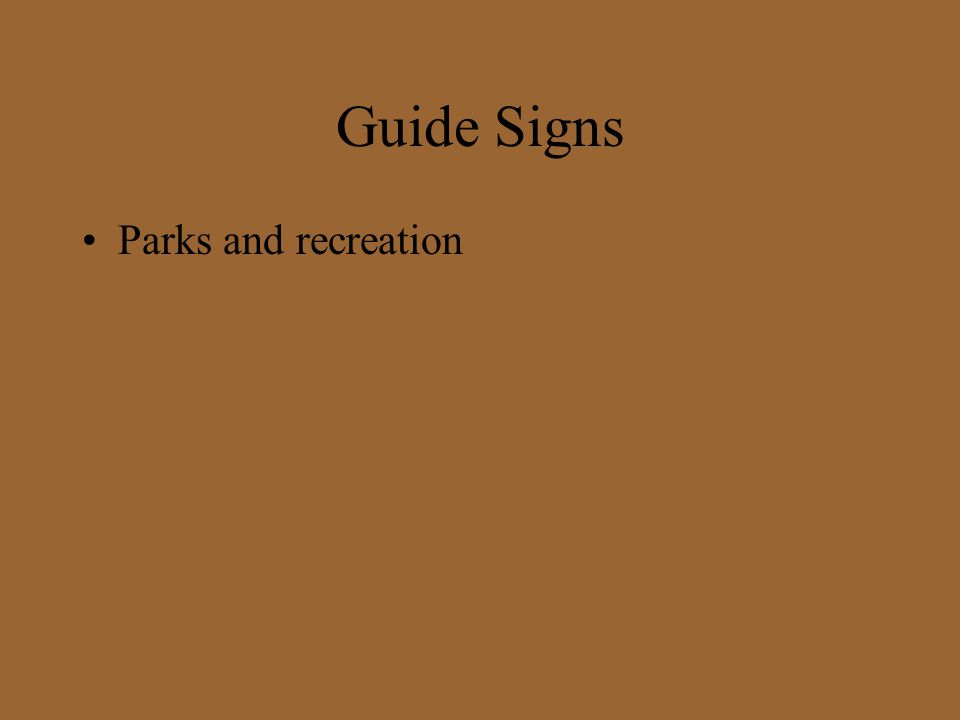 Guide Signs Parks and recreation