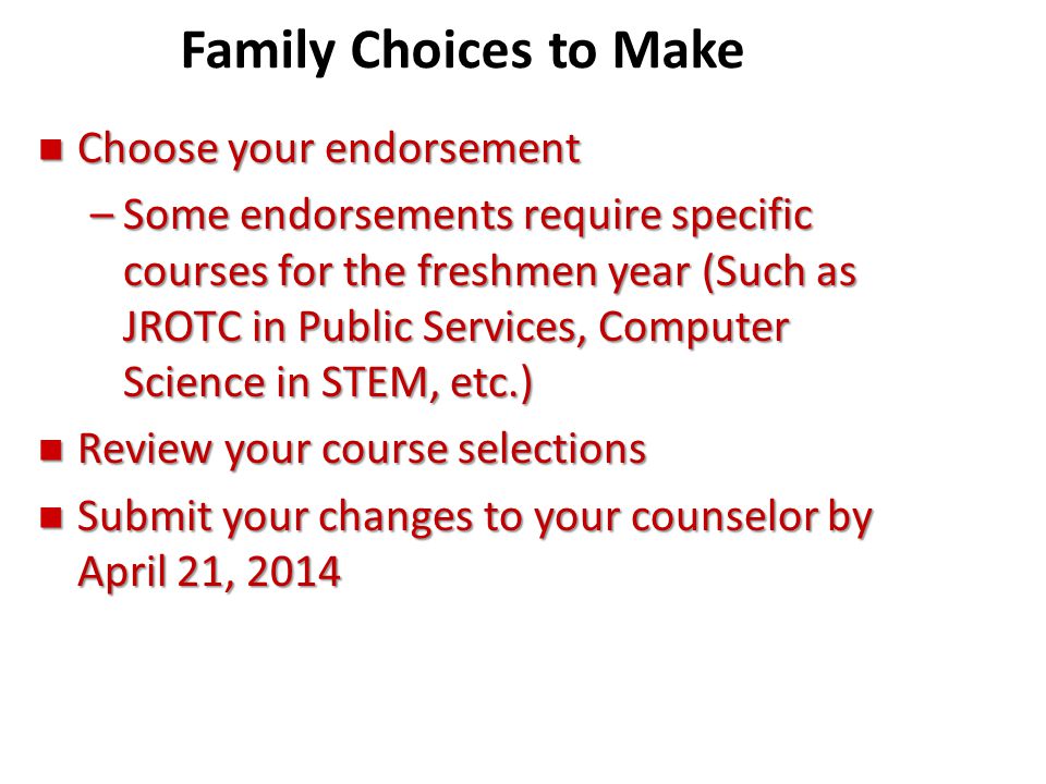 Family Choices to Make Choose your endorsement