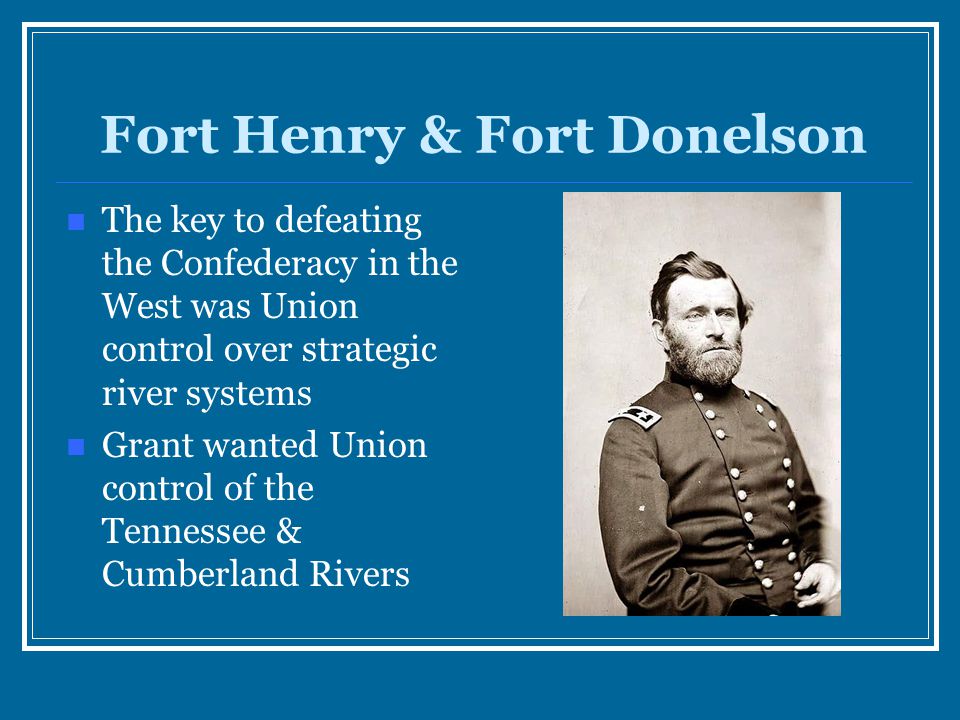 Fort Henry & Fort Donelson