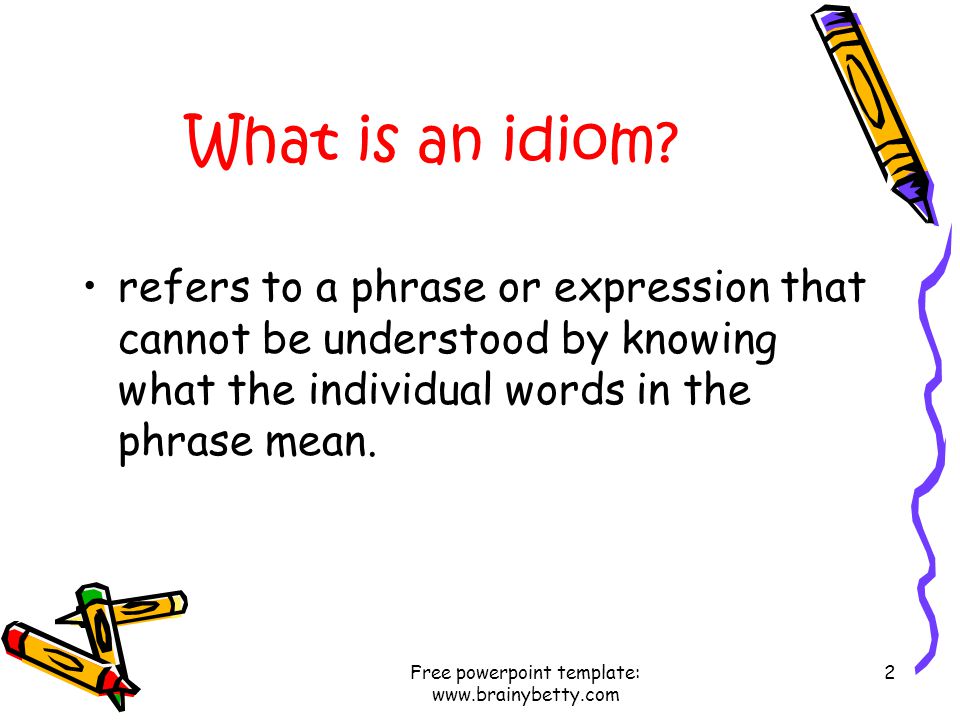 Idioms to Describe People - ppt download