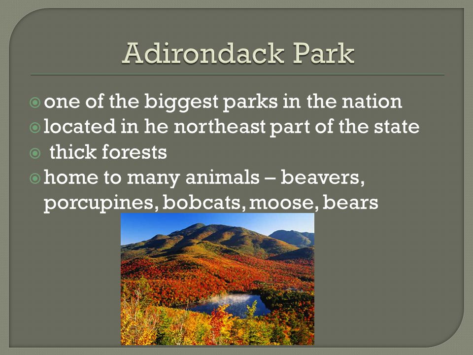 Adirondack Park one of the biggest parks in the nation