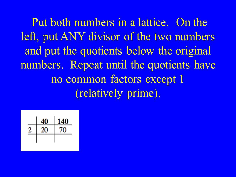 Put both numbers in a lattice