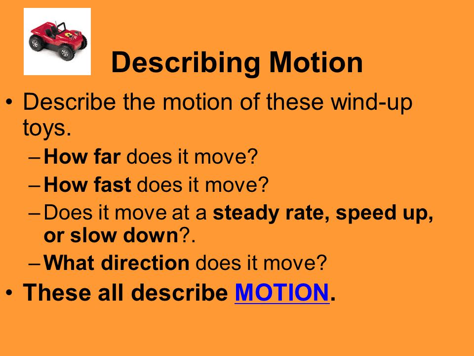 Describing Motion. - ppt download
