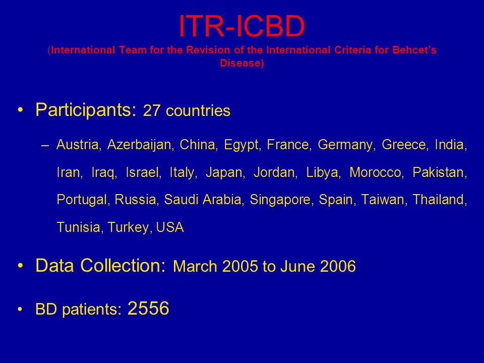 ITR-ICBD (International Team for the Revision of the International Criteria for Behcet’s Disease)