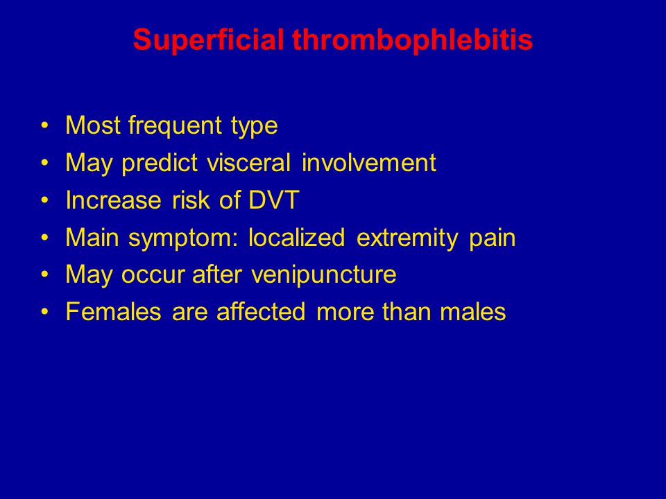 Superficial thrombophlebitis