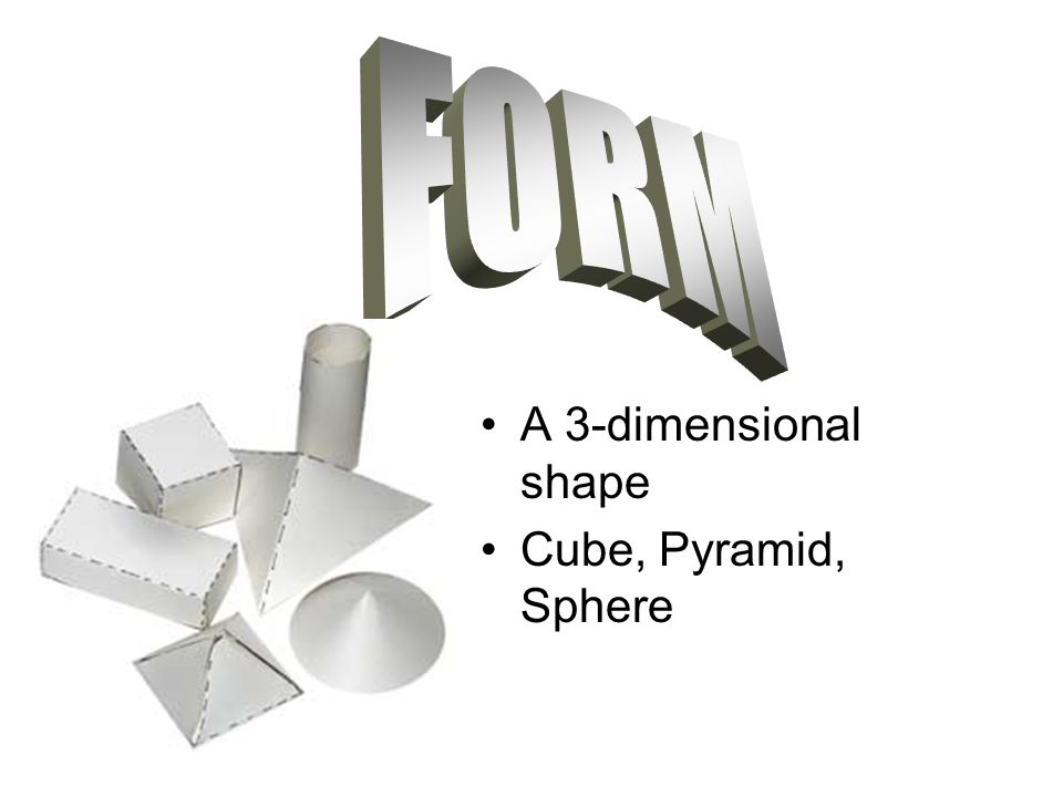 FORM A 3-dimensional shape Cube, Pyramid, Sphere