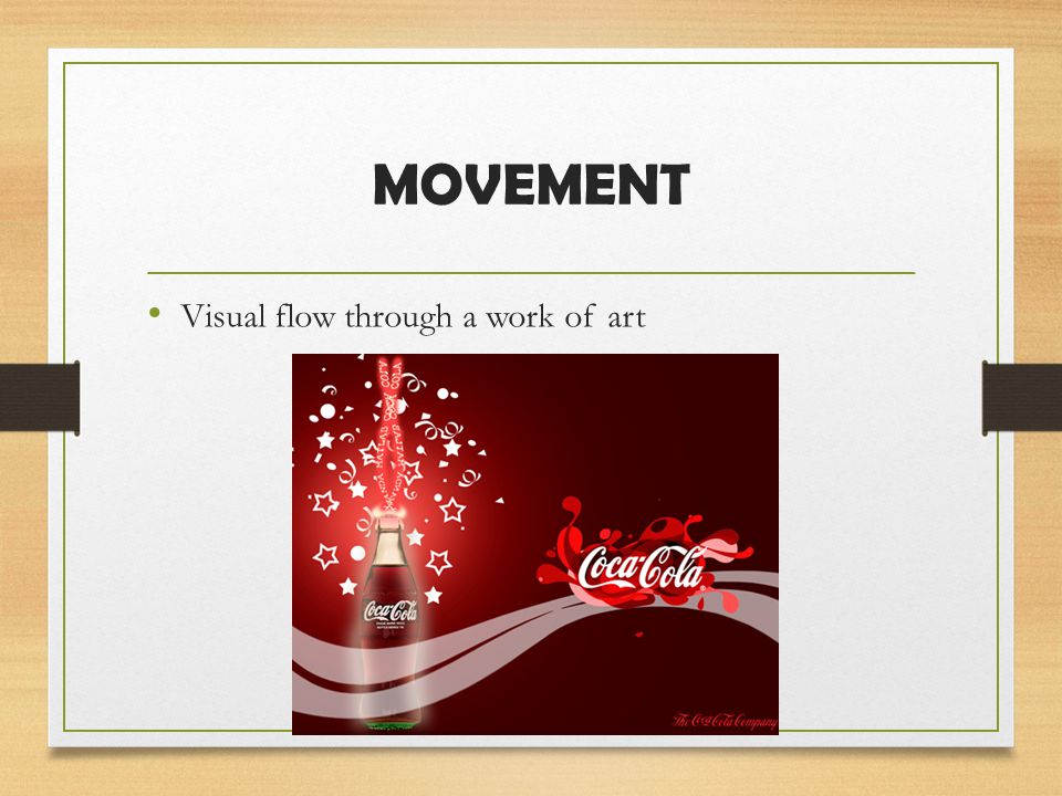MOVEMENT Visual flow through a work of art