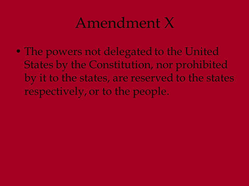 Amendment X
