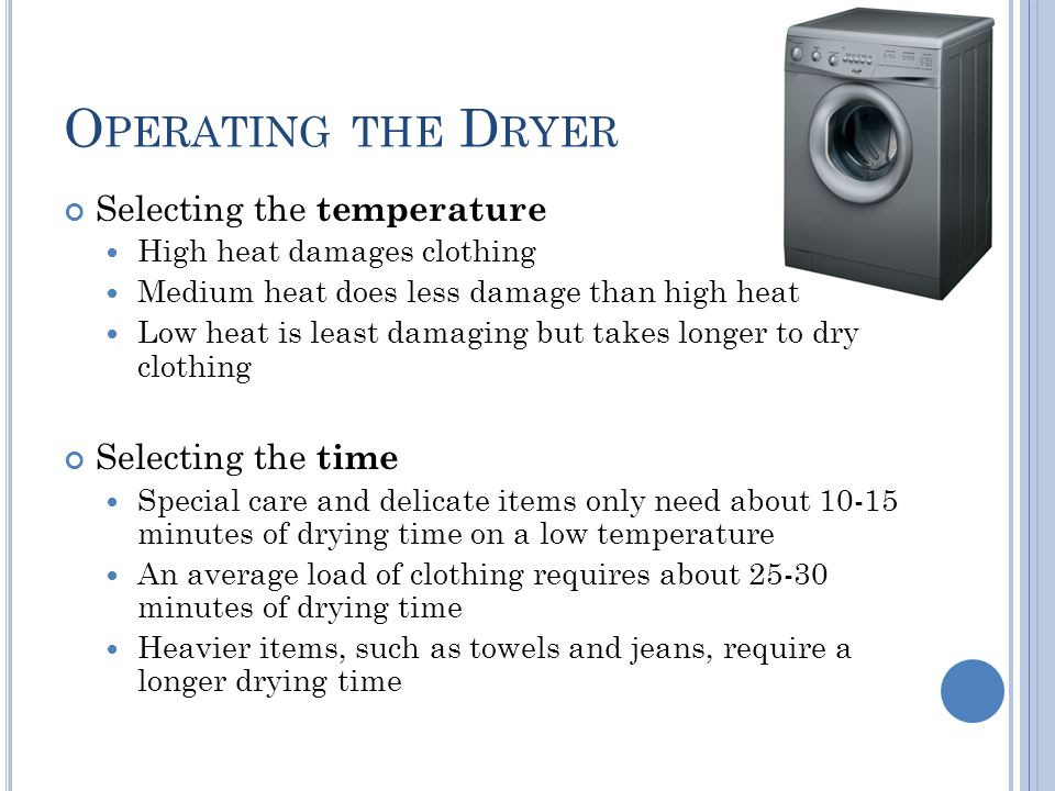 Operating the Dryer Selecting the temperature Selecting the time