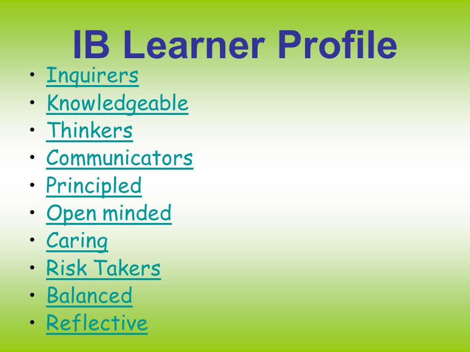 IB Learner Profile Inquirers Knowledgeable Thinkers Communicators