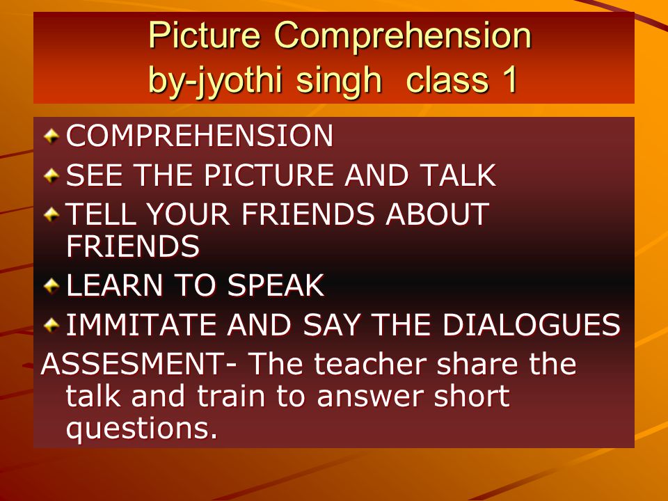 Picture Comprehension by-jyothi singh class 1
