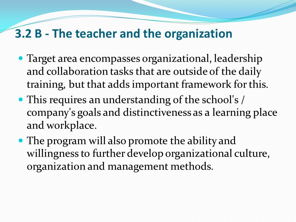 3.2 B - The teacher and the organization
