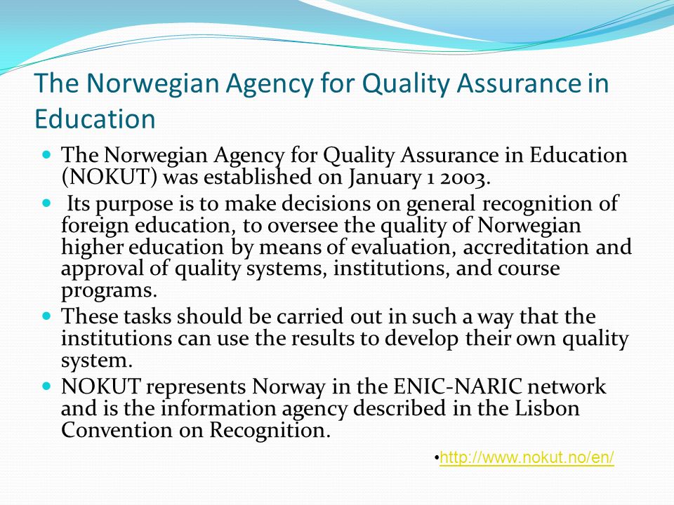 The Norwegian Agency for Quality Assurance in Education