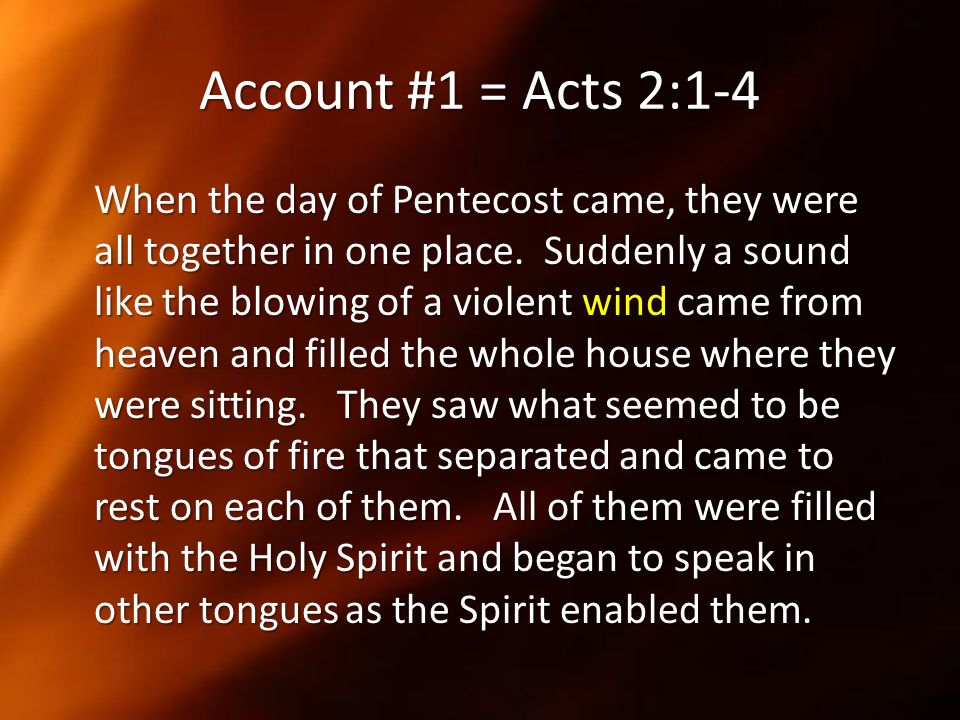 Account #1 = Acts 2:1-4