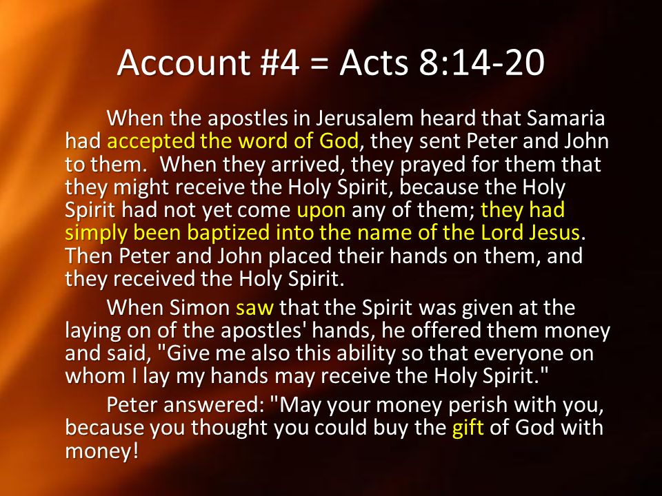 Account #4 = Acts 8:14-20