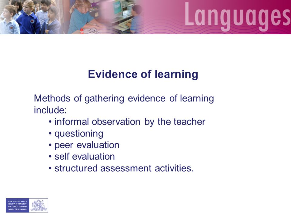 Evidence of learning Methods of gathering evidence of learning