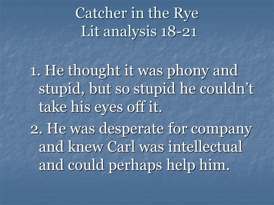 Catcher in the Rye Lit analysis 18-21