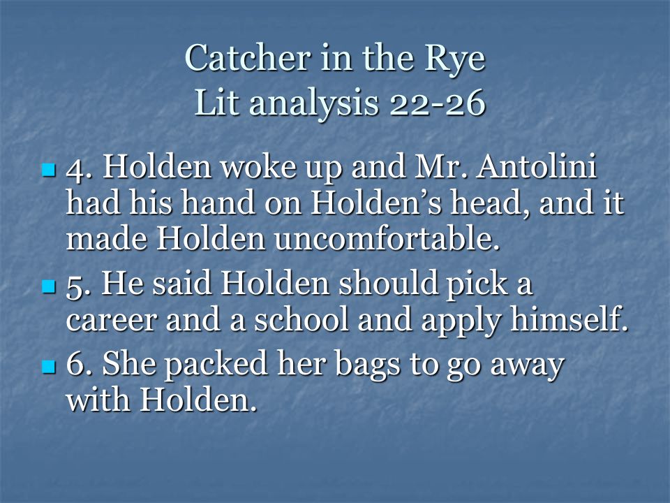 Catcher in the Rye Lit analysis 22-26