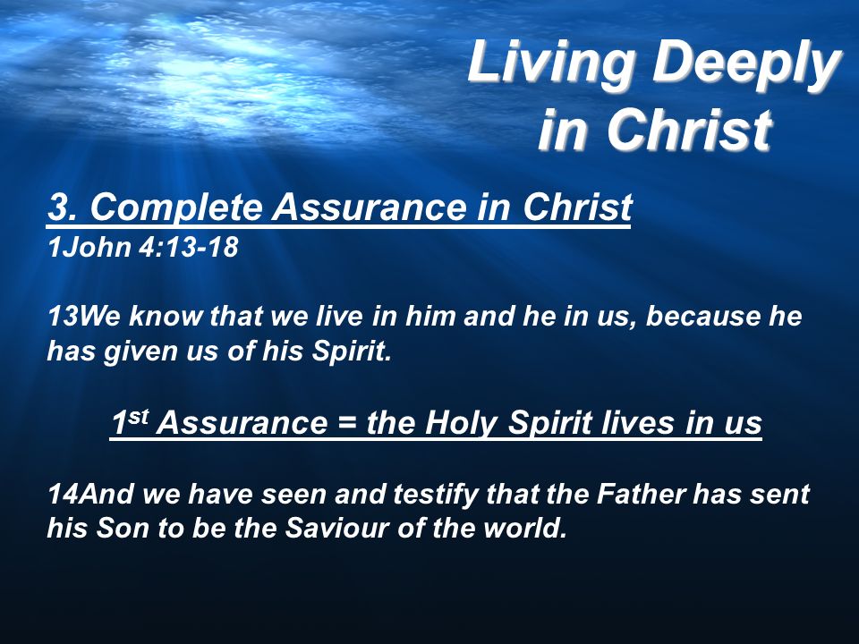 1st Assurance = the Holy Spirit lives in us