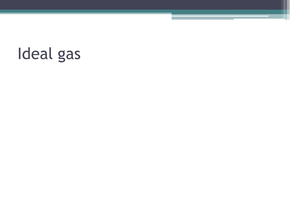 Ideal gas