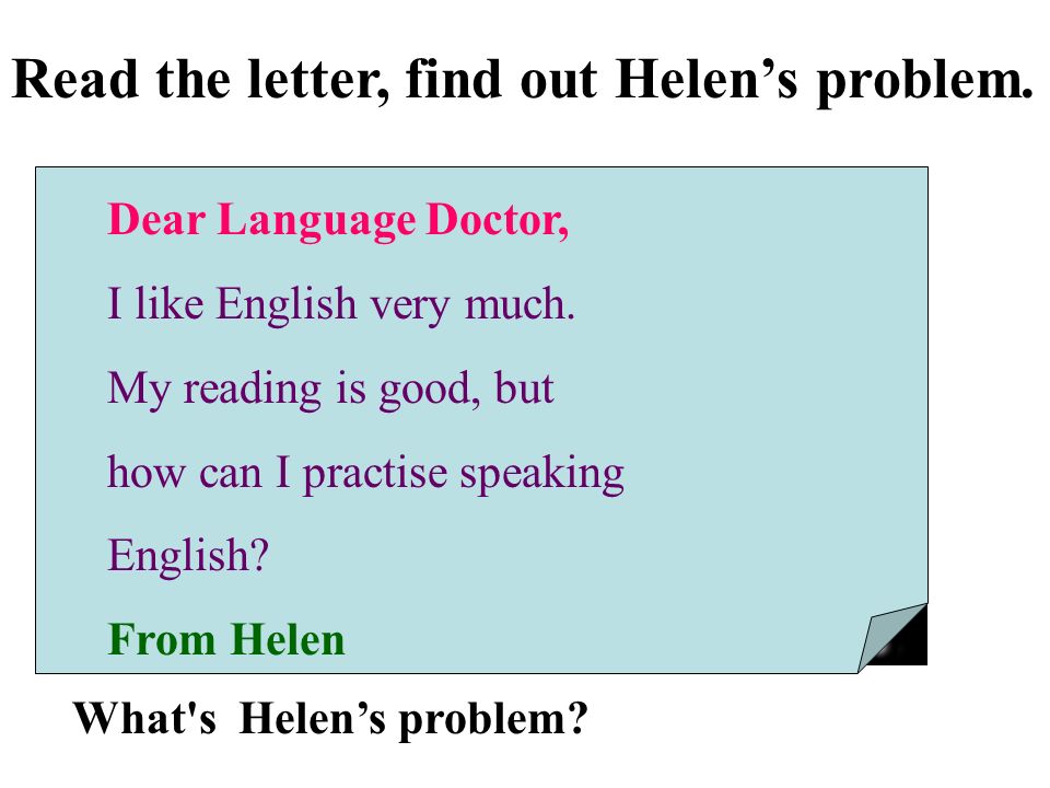 Read the letter, find out Helen’s problem.