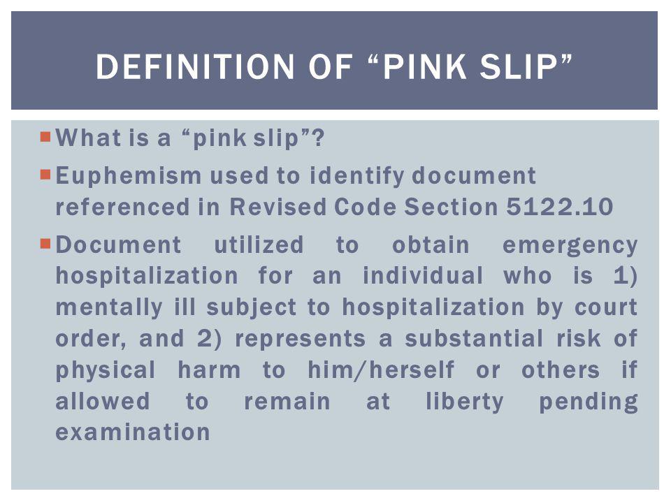UNDERSTANDING THE USE OF “Pink slips” for behavioral Health Patients - ppt  video online download
