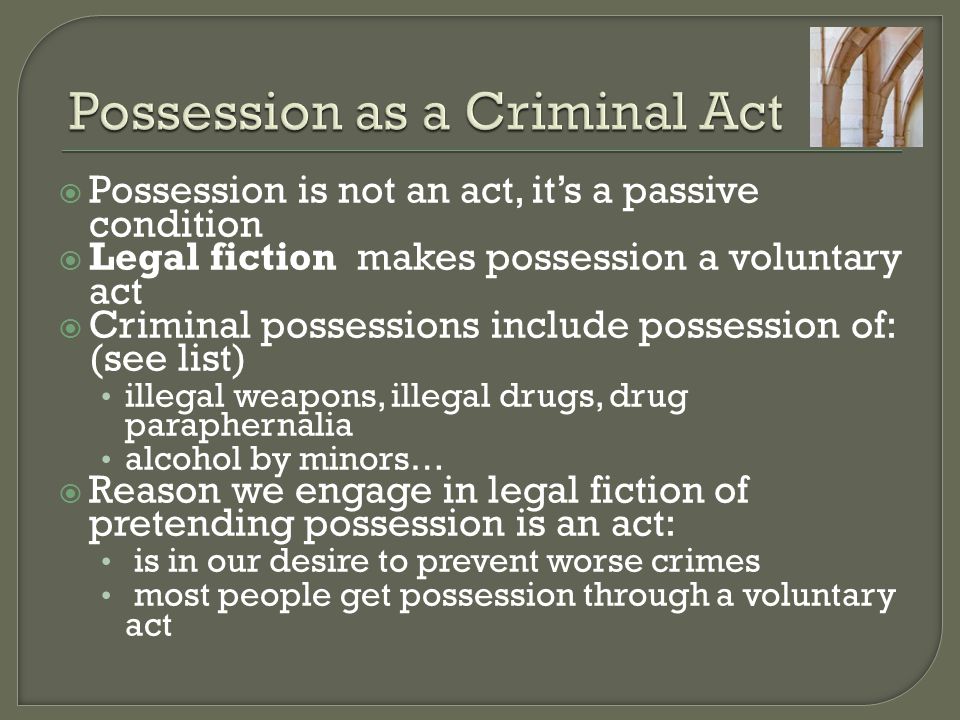 Possession as a Criminal Act