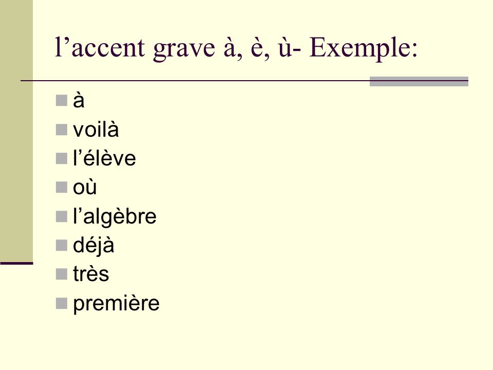 reasons for accent grave in french reasons for accent grave in french