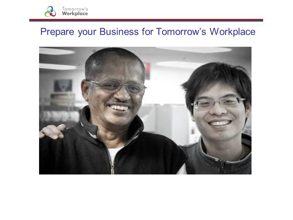 Prepare your Business for Tomorrow’s Workplace