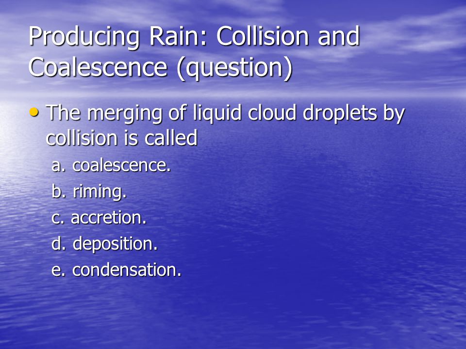 Producing Rain: Collision and Coalescence (question)
