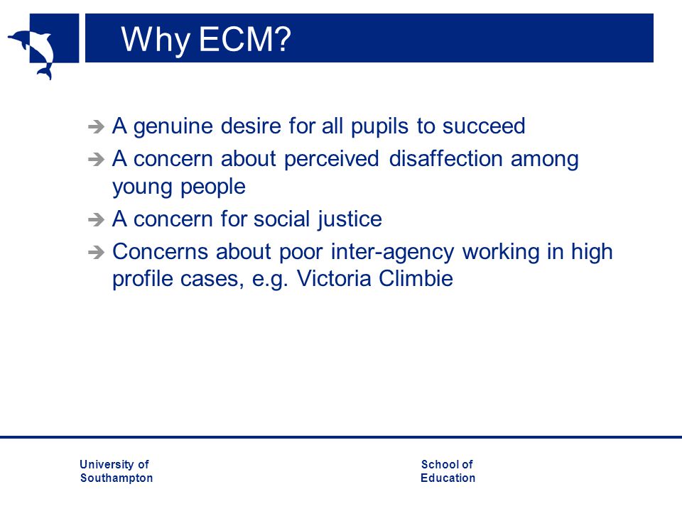 Why ECM A genuine desire for all pupils to succeed