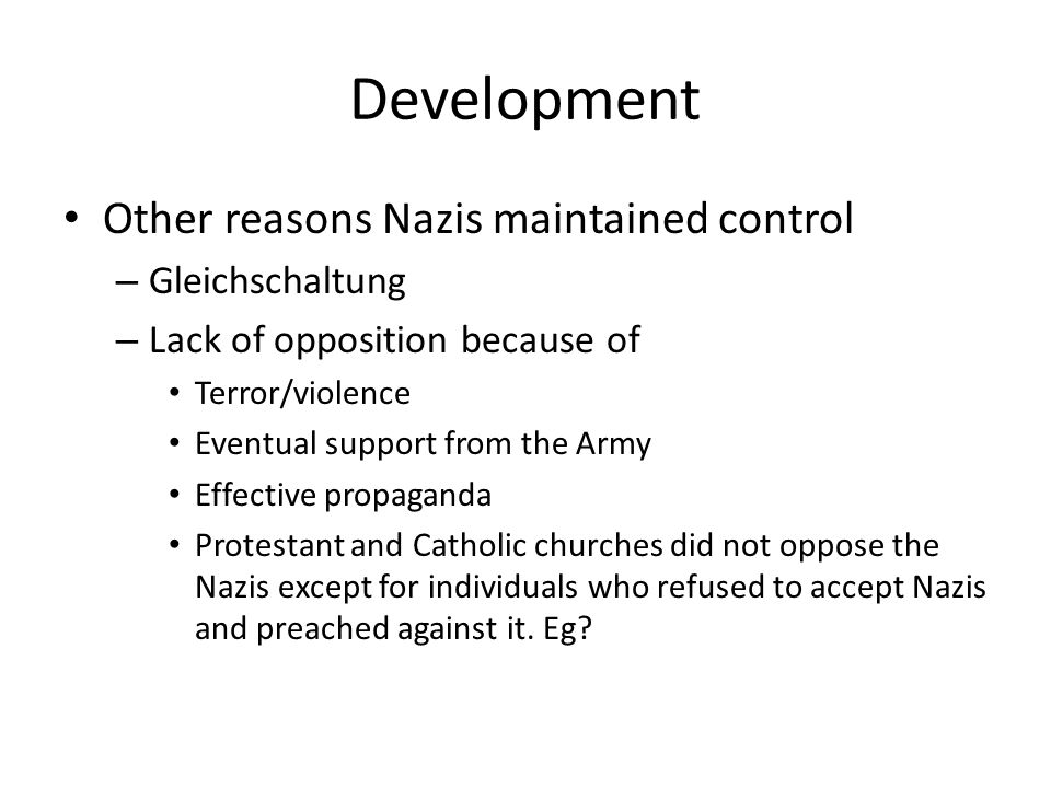 Development Other reasons Nazis maintained control Gleichschaltung