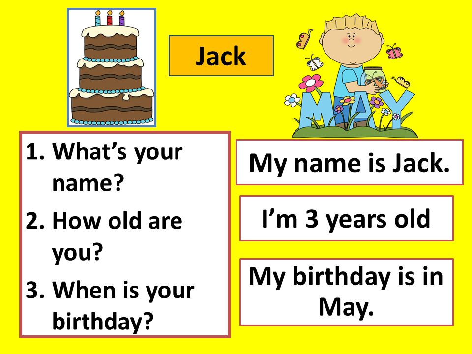 What S Your Name How Old Are You When Is Your Birthday Ppt Video Online Download