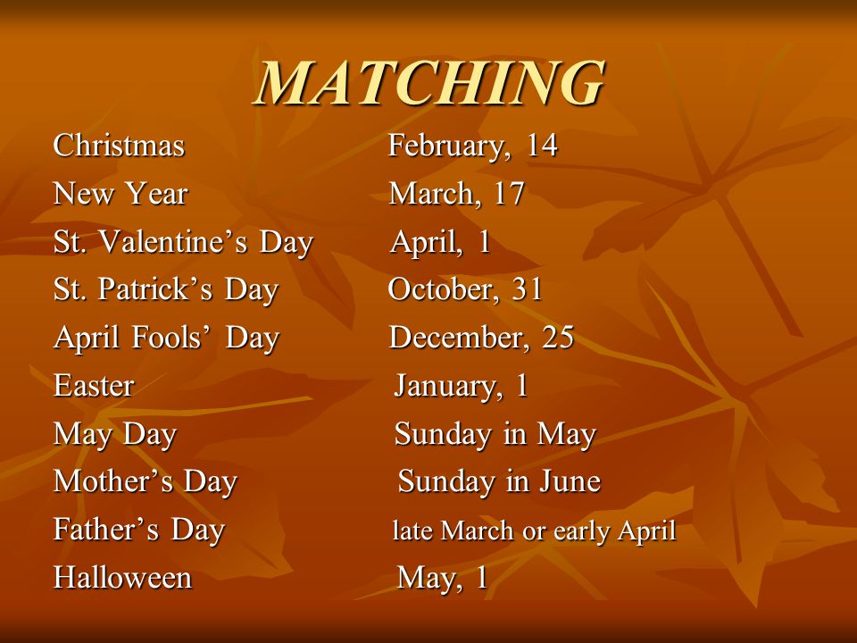 MATCHING Christmas February, 14 New Year March, 17