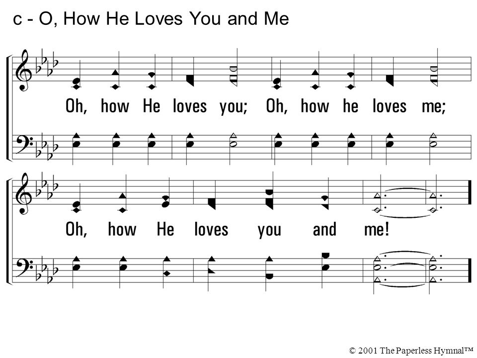 c - O, How He Loves You and Me